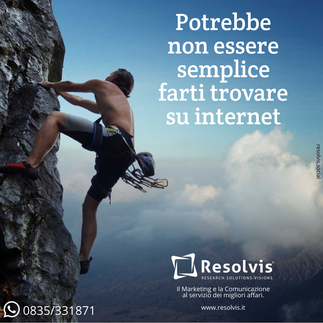 Potrebbe non essere semplice farti trovare su internet