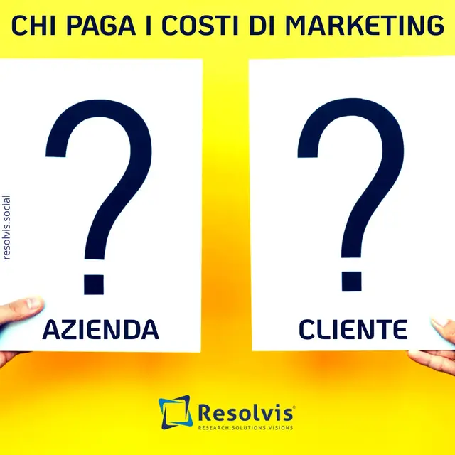 Chi paga i costi di marketing: l’Azienda o il Cliente?