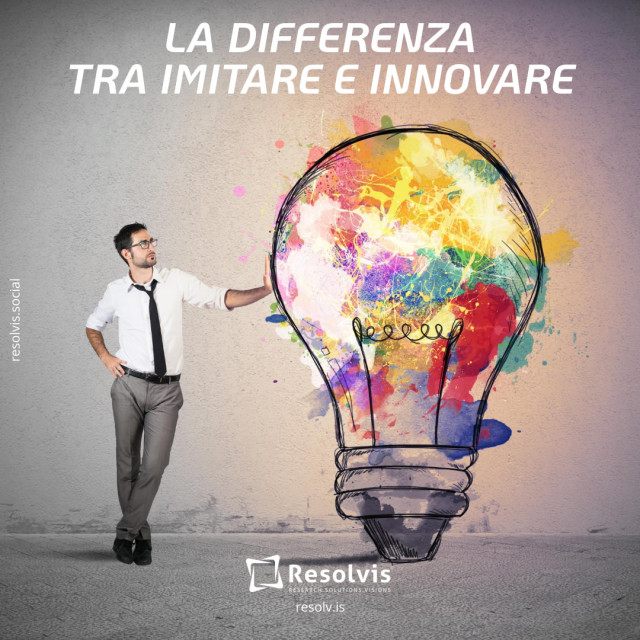 La differenza tra imitare e innovare