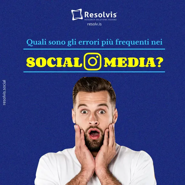 Quali sono gli errori più frequenti nei Social Media?