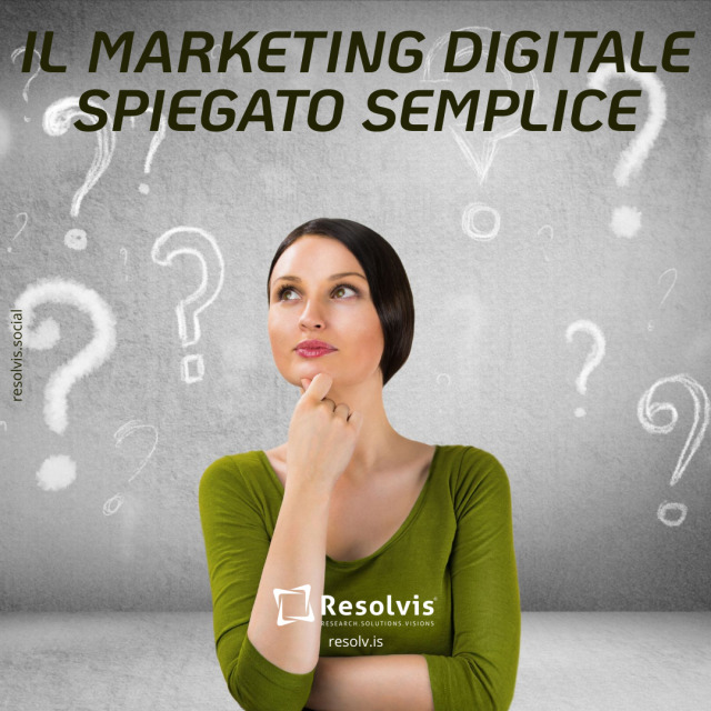 Il marketing digitale spiegato semplice